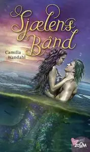 «Sjælens Bånd» by Camilla Wandahl