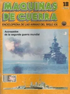 Maquinas de Guerra 18: Acorazaos de la segunda guerra mundial