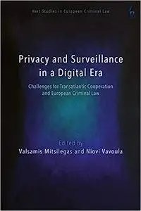 Surveillance and Privacy in the Digital Age: European, Transatlantic and Global Perspectives