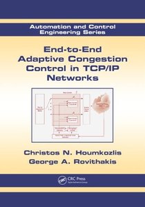 End to End Adaptive Congestion Control in TCP/IP Networks