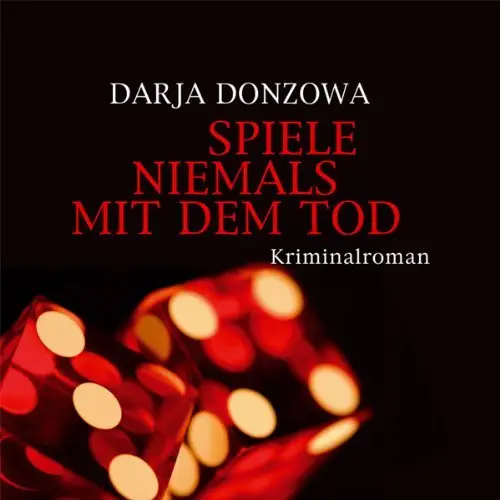 Darja Donzowa - Tanja Romanowa - Band 2 - Spiele niemals mit dem Tod (Re-Upload)