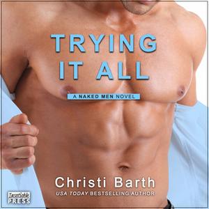 «Trying It All» by Christi Barth