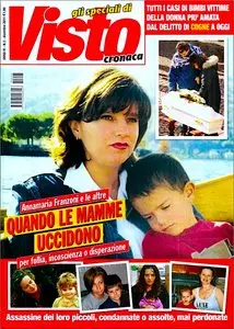 Gli Speciali di VISTO: Quando le mamme uccidono - Dicembre 2011