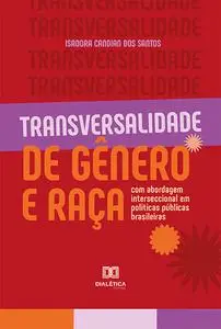 «Transversalidade de gênero e raça» by Isadora Candian dos Santos