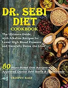 Dr. Sebi Diet Cookbook