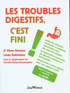 Rémy Romney, Linda Gobindoss, "Les troubles digestifs, c'est fini !"