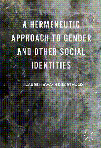 A Hermeneutic Approach to Gender and Other Social Identities