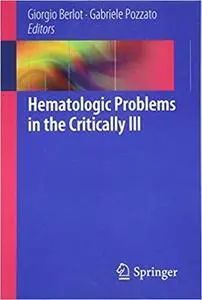 Hematologic Problems in the Critically Ill