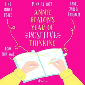«Annie Beaton's Year of Positive Thinking» by Mink Elliott