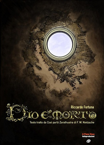 Dio E Morto, Da Cosi Parlo Zarathustra, Di F W Nietzsche