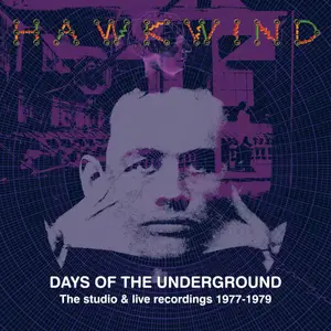 Hawkwind - Days Of The Underground (The Studio & Live Recordings 1977-1979) (2023)