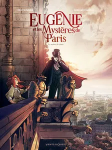 Eugénie et les Mystères de Paris - Tome 4 - Le Maître Du Chaos