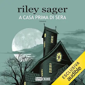 «A casa prima di sera» by Riley Sager