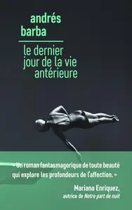 Andrés Barba, "Le dernier jour de la vie antérieure"