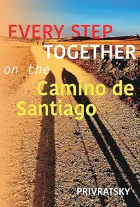 Every Step Together On the Camino De Santiago