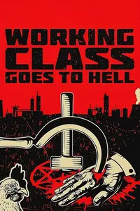 Radnicka klasa ide u pakao / Working Class Goes to Hell (2023)