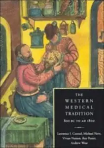 The Western Medical Tradition: 800 BC to AD 1800