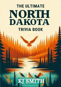 The Ultimate North Dakota Trivia Book