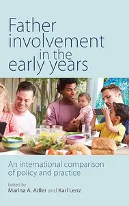 Father Involvement In the Early Years: An international comparison of policy and practice