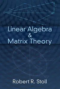 Linear Algebra and Matrix Theory (Dover Books on Mathematics)