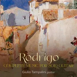 Giulio Tampalini - Rodrigo: Complete Music for Solo Guitar (2025)