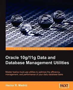 Oracle 10g/11g Data and Database Management Utilities