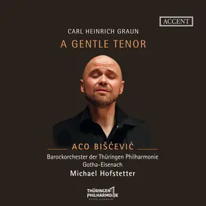 Aco Bišćević - Carl Heinrich Graun: A Gentle Tenor - Italian Cantatas (2024) [Official Digital Download 24/96]