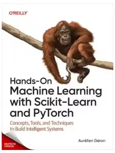 Praktisches maschinelles Lernen mit Scikit-Learn und PyTorch