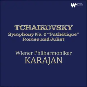 Herbert von Karajan, Wiener Philharmoniker - Tchaikovsky: Symphony No. 6 “Pathétique” & Romeo and Juliet (2026)