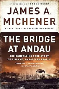 The Bridge at Andau: The Compelling True Story of a Brave, Embattled People