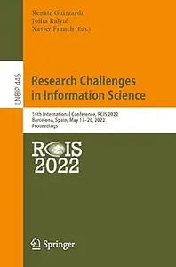 Research Challenges in Information Science: 16th International Conference, RCIS 2022, Barcelona, Spain, May 17–20, 2022,