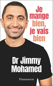 Je mange bien, je vais bien - Jimmy Mohamed