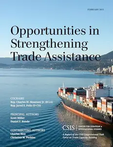 Opportunities in Strengthening Trade Assistance : A Report of the CSIS Congressional Task Force on Trade Capacity Building