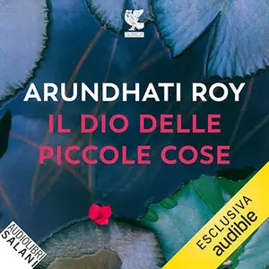 «Il dio delle piccole cose» by Arundhati Roy