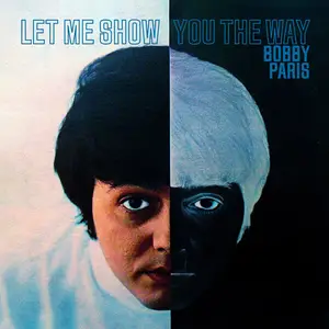 Bobby Paris - Let Me Show You the Way (1968/2025) (Hi-Res)