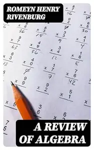 A Review of Algebra
