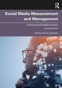 Social Media Measurement and Management: Entrepreneurial Digital Analytics, 2nd Edition