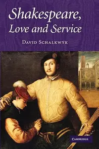 Shakespeare, Love and Service