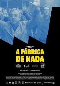 A Fábrica de Nada / The Nothing Factory (2017)