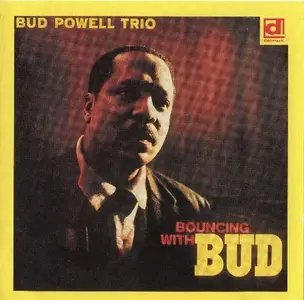 Bud Powell - Bouncing With Bud (1990) CD Rip