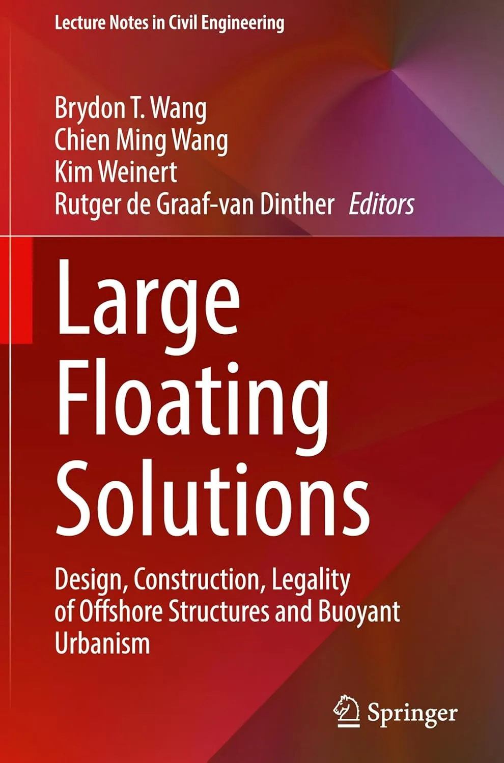 Large Floating Solutions: Design, Construction, Legality of Offshore Structures and Buoyant Urbanism