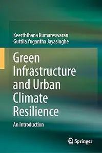 Green Infrastructure and Urban Climate Resilience: An Introduction
