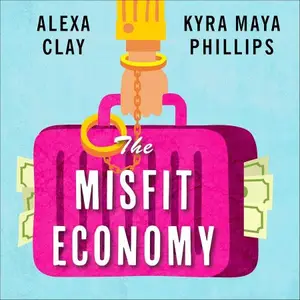 The Misfit Economy: Lessons in Creativity from Pirates, Hackers, Gangsters, and Other Informal Entrepreneurs