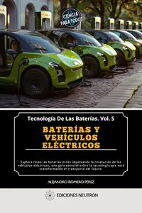 Baterías Y Vehículos Eléctricos (Spanish Edition)
