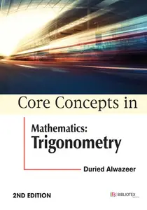 Core Concepts in Mathematics Trigonometry, 2nd Edition
