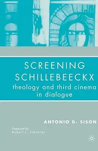 Screening Schillebeeckx: Theology and Third Cinema in Dialogue