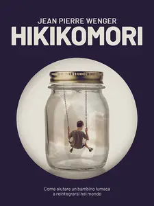 Jean Pierre Wenger - Hikikomori