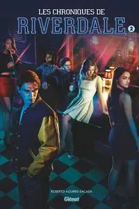 Les chroniques de Riverdale - Tome 2