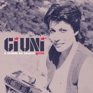 Giuni Russo - Il ritorno del soldato Russo (2014)