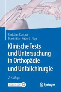 Klinische Tests und Untersuchung in Orthopädie und Unfallchirurgie, 2.Auflage